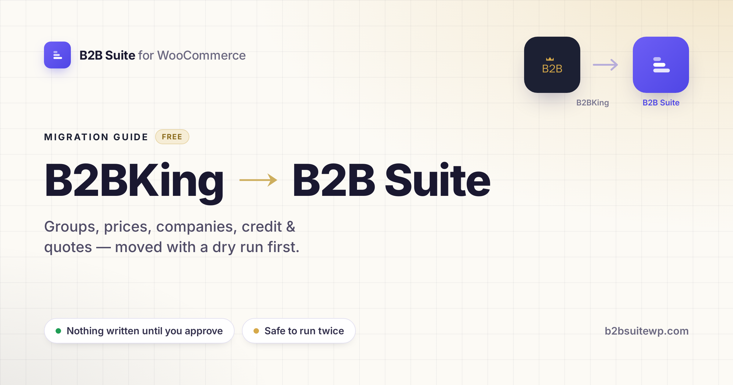 How to Migrate from B2BKing to B2B Suite (Free, Step by Step)