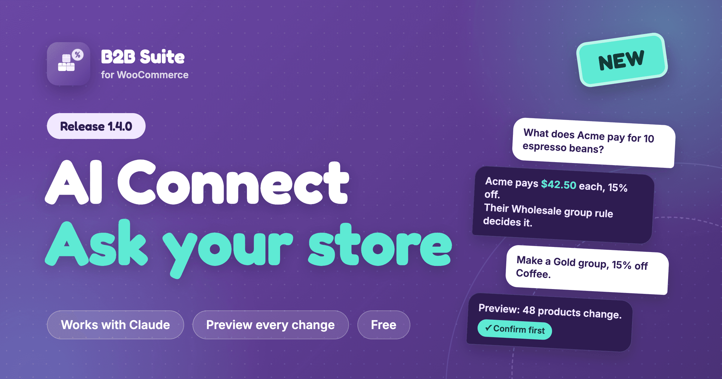 B2B Suite 1.4.0: AI Connect. Ask your store questions and confirm every change first.