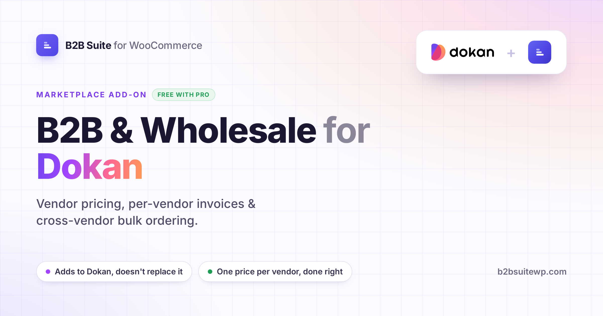 B2B & Wholesale for Your Dokan Marketplace (Without Replacing Dokan)